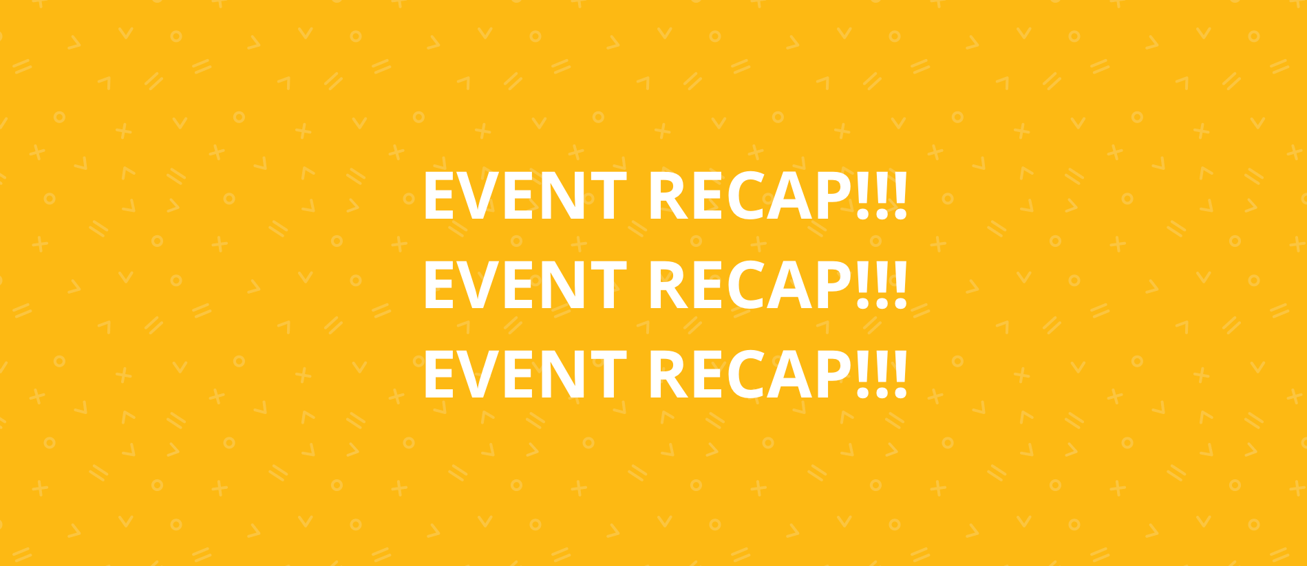 EVENT RECAP_BLOG_FULL-1